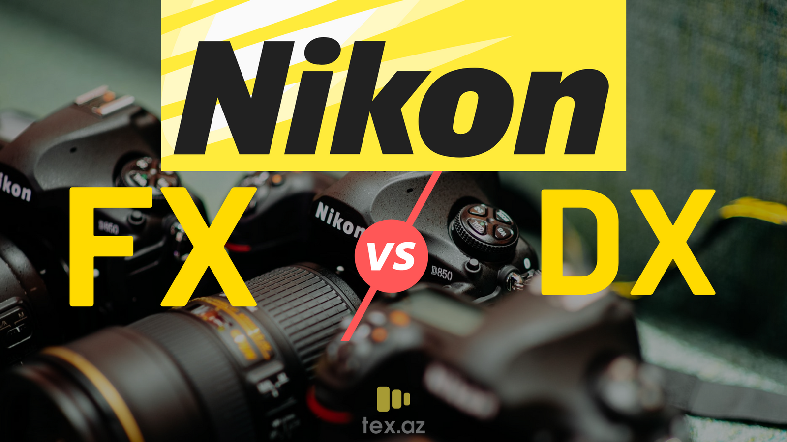 Nikon DX yoxsa FX?